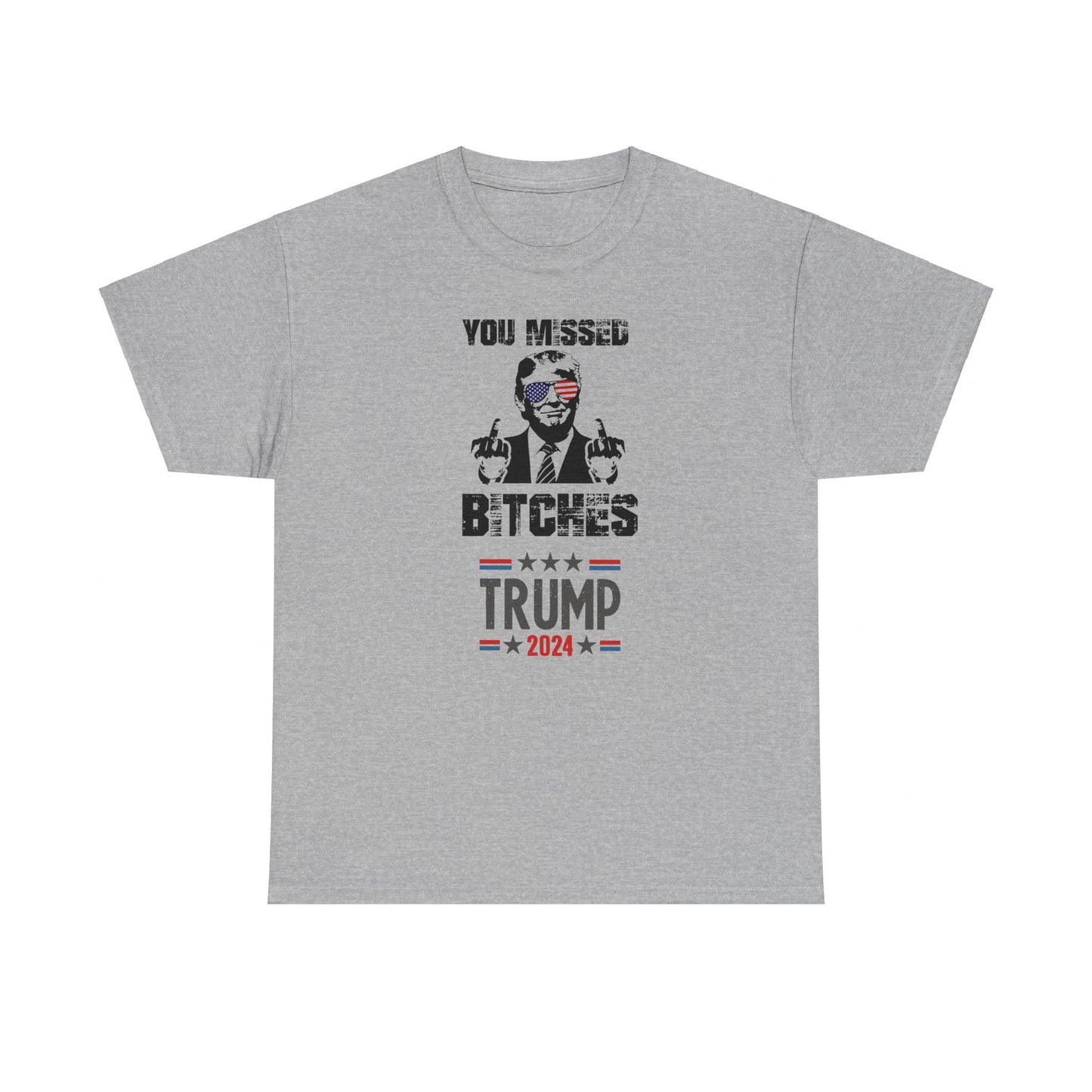 Trump You Missed Bitches shirt Trump 2024 T-shirt Make America Great Again Trump Shot shirt MAGA Shirt Assassination shirt trump you missed